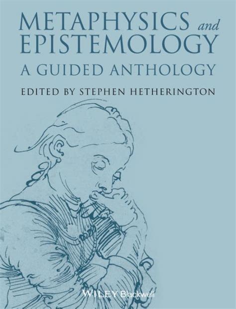 Metaphysics and epistemology a guided anthology. - Gifted hands study guide answer all questions before the.