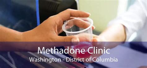 Methadone Clinics - District of Columbia - Opiate Addiction