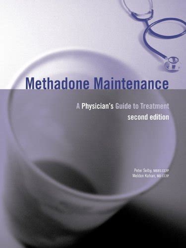 Methadone maintenance a physician s guide to treatment second edition. - Never to be a mother a guide for all women who didnt or couldnt have children.