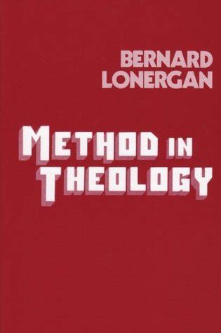 Read Online Method In Theology By Bernard Jf Lonergan