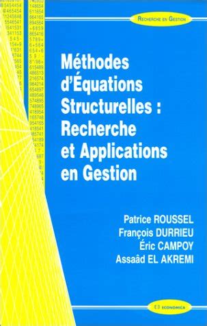 Methodes dequations structurelles recherche et applications en gestion. - Preparing for success in healthcare information and management systems the cahims review guide.