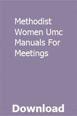 Methodist women umc manuals for meetings. - Haynes chinese motorcycle manual free download.