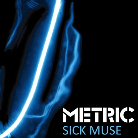 Metric - Sick Muse lyrics