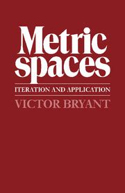 Read Metric Spaces Interaction And Application By Victor Bryant