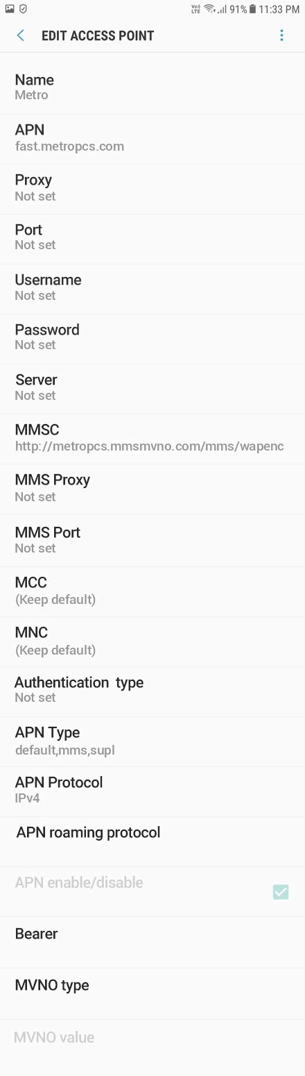 Go to Settings chevron_right Connections chevron_right Mobile networks chevron_right Access Point Names Add a new APN by pressing ADD on right top corner. If device has already set values for MetroPCS 260 for any fields below leave them.. 