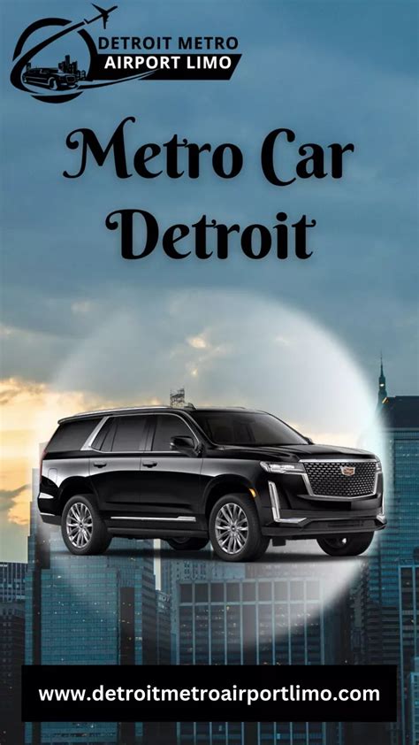 Metro car detroit. Metro Cars has immediate openings for chauffeurs. We provide the vehicle and full training to all new drivers. Flexible scheduling is available as well as compensation that includes 100% of tips you receive from passengers. Complete the form below or call (734-946-5700 x 2269) to speak with our hiring manager. ... 
