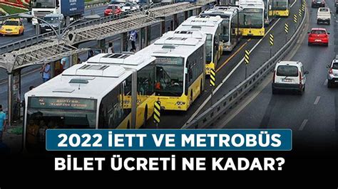 Metrobüs fiyatları 2022