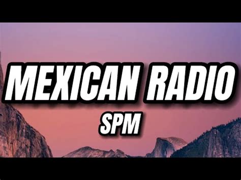 Mexican radio lyrics. Things To Know About Mexican radio lyrics. 