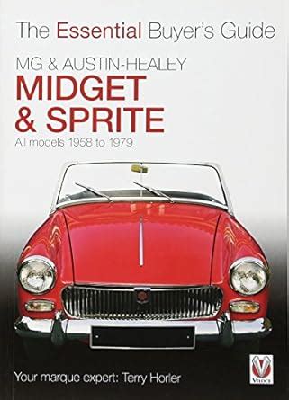 Mg midget austin healey sprite all models the essential buyers guide. - The leader s smartbook doctrinal guide to military leadership training.