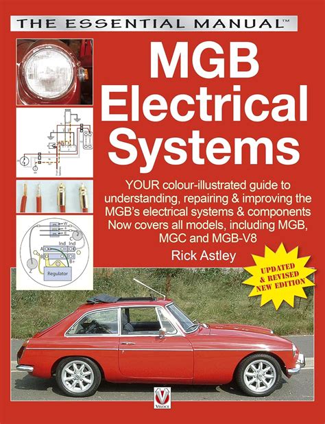 Mgb electricals systems your color illustrated guide to understanding repairing. - Triumph street triple r instruction manual.