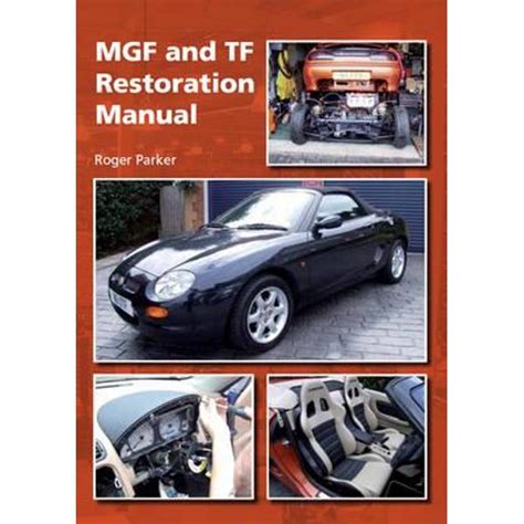 Mgf and tf restoration manual by roger parker. - Casa con dos puertas mala es de guardar..