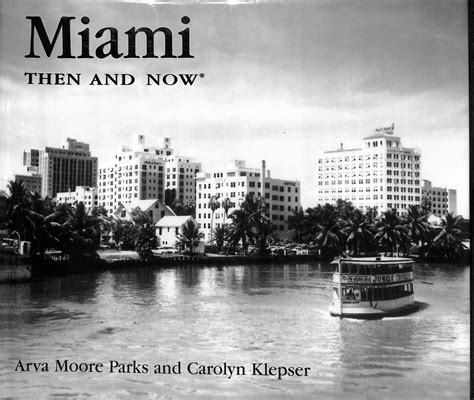 Download Miami Then And Now By Arva Moore Parks
