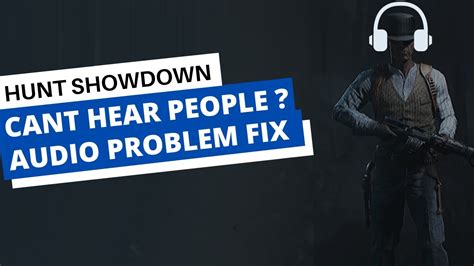 Mic problems in Hunt: I cant talk : HuntShowdown - Reddit