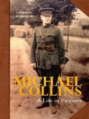 Michael Collins: A Life by James A. MacKay | Goodreads