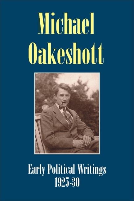 Michael Oakeshott. Part of a Series on the Philosophy of