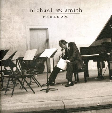 Michael W Smith Freedom