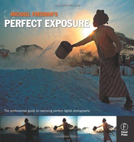 Michael freeman s perfect exposure the professional s guide to capturing perfect digital photographs. - Study guide for montgomery county biology final.