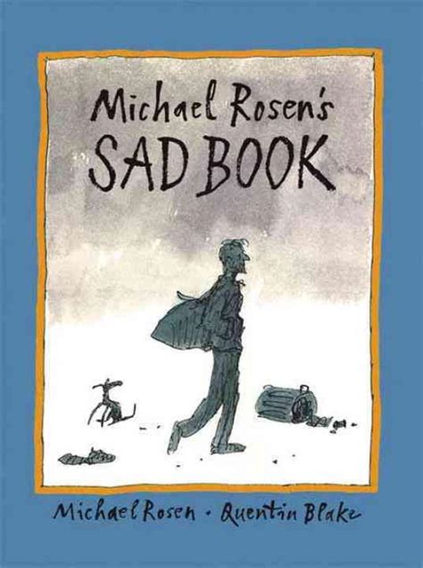 Read Online Michael Rosens Sad Book By Michael Rosen