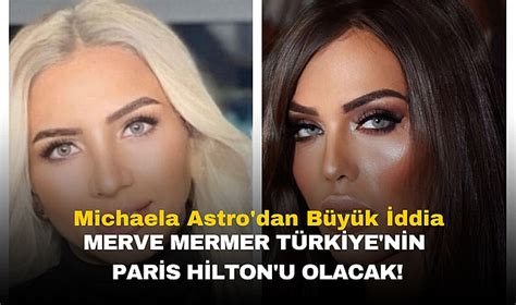 Michaela Astro: "Türkiye’nin Paris Hilton’u olacak"