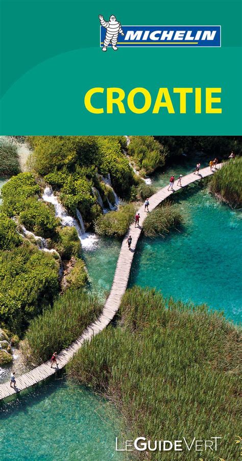 Michelin green sightseeing guide to croatie croatia in french french. - Hydrogen atom student guide solutions naap.