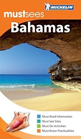Michelin must sees the bahamas must see guides michelin. - 2001 suzuki xl7 owners manuals free.