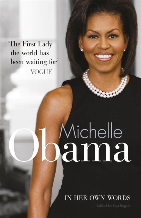 Michelle Obama: In Her Own Words by Michelle Obama Goodreads