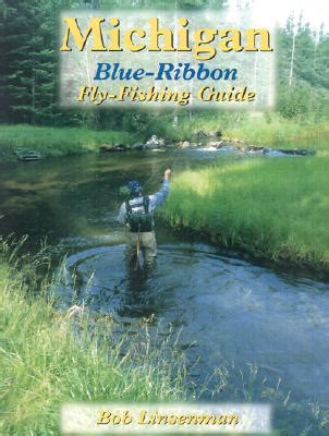 Michigan blue ribbon fly fishing guide by bob linsenman. - Instructors resource guide with complete solutions 8.