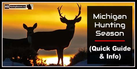 The early antlerless firearm season is Sept. 18-19, followed by the hunters with disabilities hunt Oct. 14-17. Archery season in Michigan begins Oct. 1 and goes through Nov. 14. Regular firearm .... 