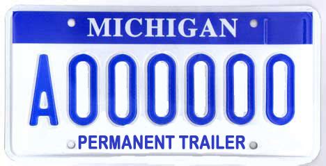 In Michigan, trailers are registered with a permanent, non-expiring trailer plate based on the weight of your trailer. The new trailer plates are nontransferable and can be purchased at any Secretary of State Office by providing your Bill of Sale and or Manufacturer's Certificate of origin. .