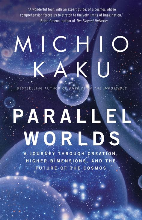 Michio kaku parallel worlds theory