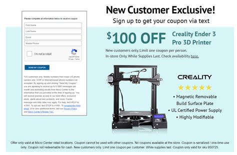 Micro center ender 3 coupon 2022. May 20, 2023 · Micro Center [ Store Locator] is offering New Micro Center Customers Only: Creality Ender 3 V2 3D Printer on sale for $99 when you sign-up for their exclusive text coupon valid for in-store purchase only. Thanks to community member okysp-panda for finding this deal 