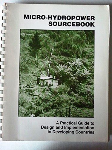 Micro hydropower sourcebook a practical guide to design and implementation. - Osservazioni e proposte sull'informatica nella riforma della pubblica amministrazione.