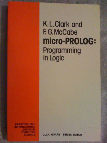 Read Online Microprolog Programming In Logic By Keith L Clark