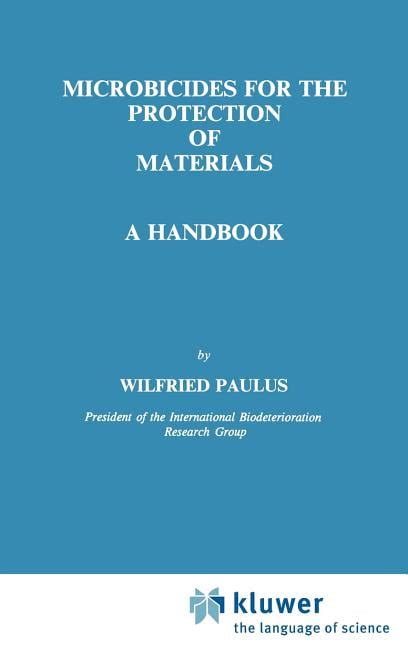 Microbicides For The Protection Of Materials A Handbook