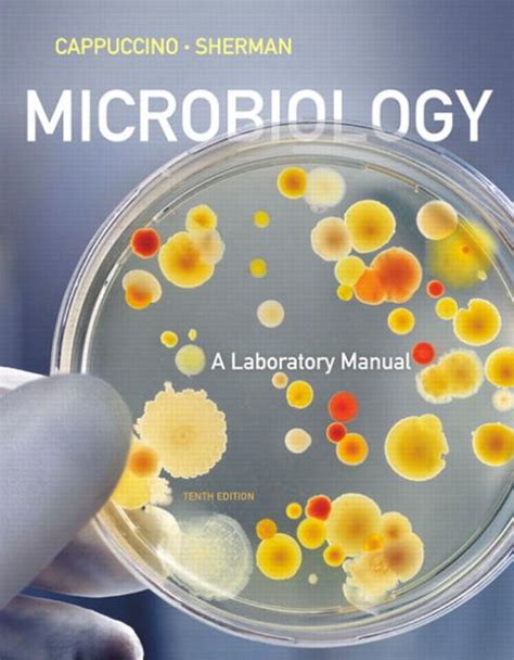 Microbiology a laboratory manual cappuccino sherman. - Wachstumsbiologische untersuchungen an deutschen und chinesischen weizensorten.