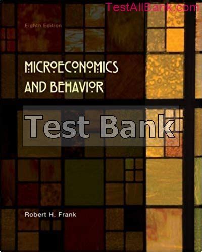 Microeconomics and behavior 8e frank solutions manual. - Mazda 2 d manuale di servizio.