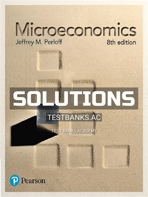 Microeconomics eighth edition solutions. .  ...