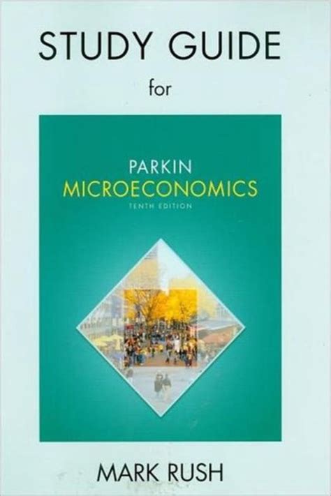 Microeconomics parkin study guide rush 10. - Kenmore progressive canister vacuum cleaner user manual.