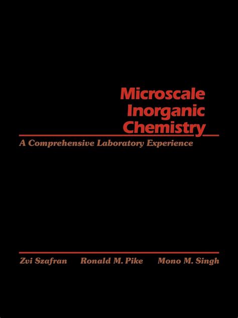 Microscale Inorganic Chemistry A Comprehensive Laboratory Experience