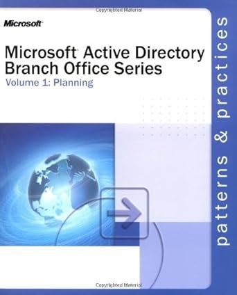 Microsoft active directory branch office guide volume 1 planning 1st edition. - Tradición y modernidad en los andes.
