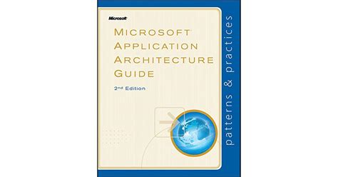 Microsoft application architecture guide 3rd edition. - Dell latitude d510 pc notebook manual.