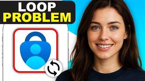 Microsoft authenticator infinite loop.  I am stuck in an infinite loop of i...