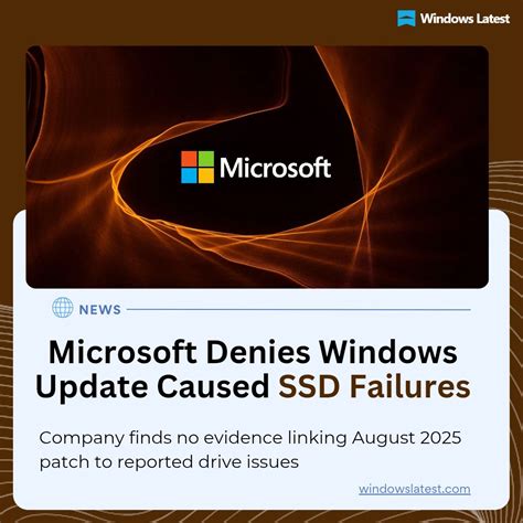Microsoft denies windows update is causing ssd failures.  Microsoft has worked with i...