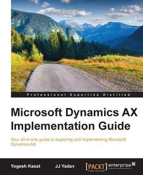 Microsoft dynamics ax implementation guide by yogesh kasat. - Bmw 328i manuale di riparazione 2007.