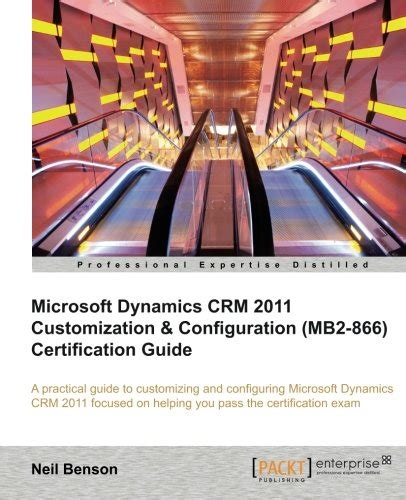 Microsoft dynamics crm 2011 personalizzazione configurazione mb2 866 guida alla certificazione benson neil. - Solution manual rudin principles mathematical analysis.