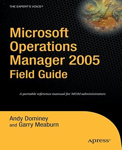Microsoft operations manager 2005 field guide experts voice. - Guida di riparazione e riparazione per notebook hp pavilion dv8.