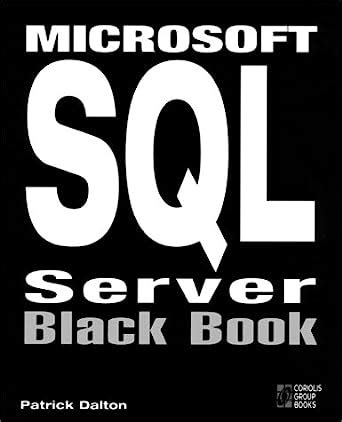 Microsoft sql server black book the database designers and administrators essential guide to setting up efficient. - John deere 310se backhoe parts manual.
