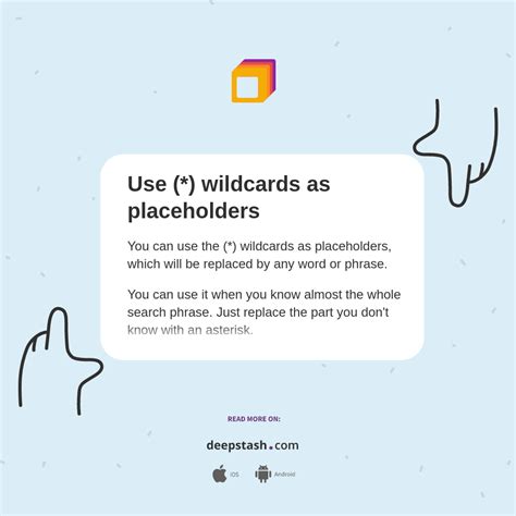 Microsoft wildcards.  Wildcards serve as placeholders for additional charac...