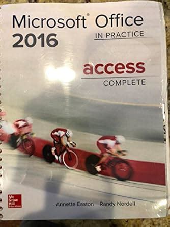 Read Online Microsoft Office Access 2016 In Practice By Randy Nordell