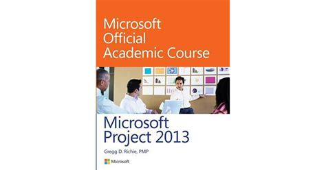 Download Microsoft Project 2013 By Moac Microsoft Official Academic Course